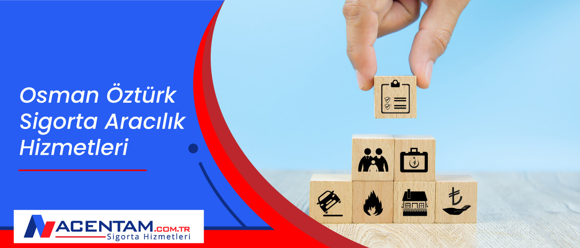 Osman Öztürk Acentam Sigorta Hizmetleri